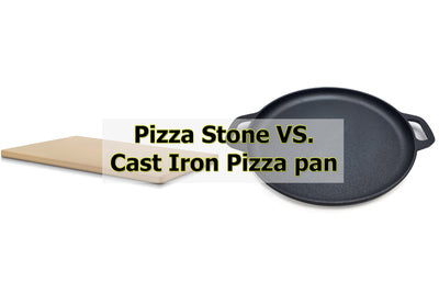 مقلاة البيتزا المصنوعة من الحديد الزهر أم حجر البيتزا: أيهما أفضل لخبز البيتزا؟